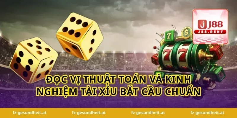 Đọc vị thuật toán và kinh nghiệm tài xỉu bắt cầu chuẩn