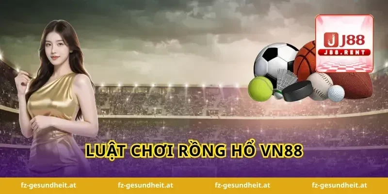 Luật Chơi Rồng Hổ Vn88