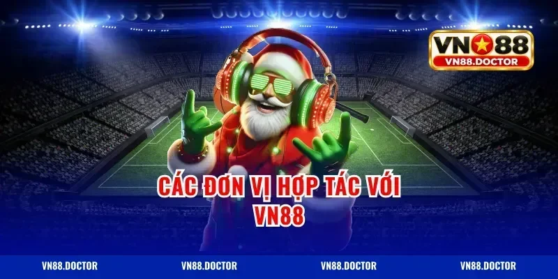 Các đơn vị hợp tác với VN88