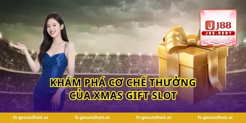 Khám phá cơ chế thưởng của xmas gift slot